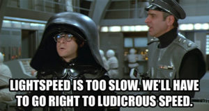 spaceballs_ludicrous_speed Ludicrous Speed